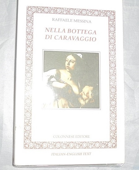 NELLA BOTTEGA DI CARAVAGGIO