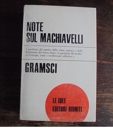 NOTE SUL MACHIAVELLI SULLA POLITICA E SULLO STATO MODERNO