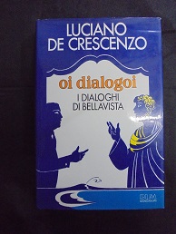 OI DIALOGOI I dialoghi di Bellavista.