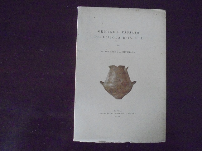 ORIGINE E PASSATO DELL`ISOLA D`ISCHIA Introduzione di Amedeo Maiuri.