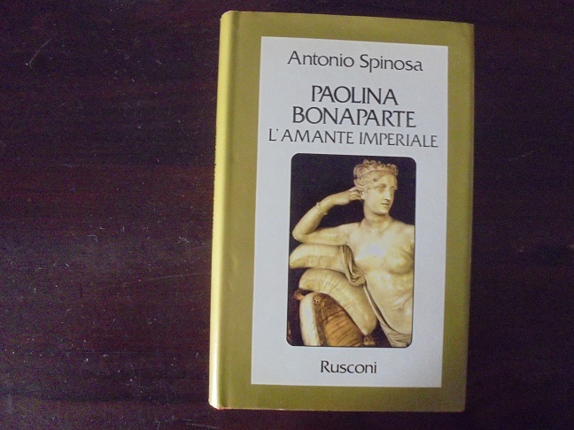 PAOLINA BONAPARTE L`AMANTE IMPERIALE