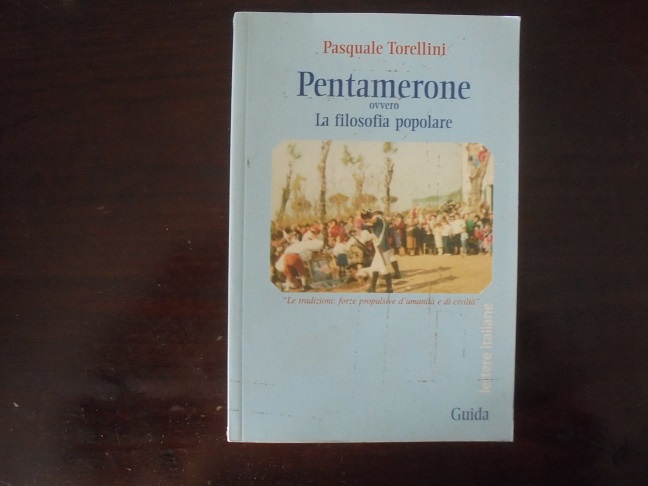 PENTAMERONE OVVERO LA FILOSOFIA POPOLARE "Le tradizioni: forze propulsive d`umanit‡ …