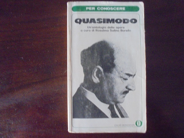PER CONOSCERE QUASIMODO Un`antologia delle opere a cura di Rosalma …