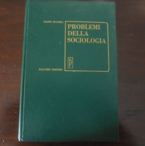 PROBLEMI DELLA SOCIOLOGIA