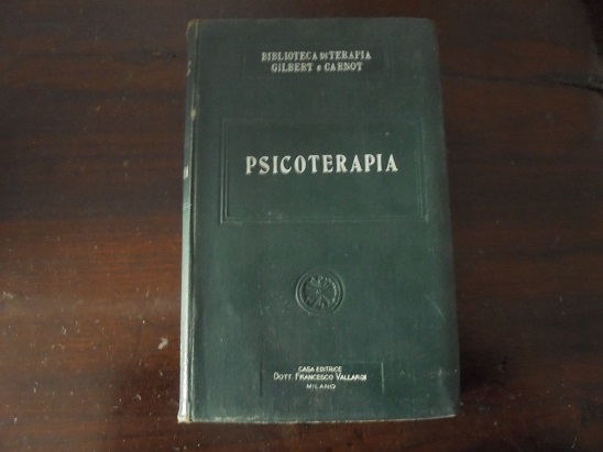 PSICOTERAPIA Traduzione del Dott. Pier Giacomo Pezzani.