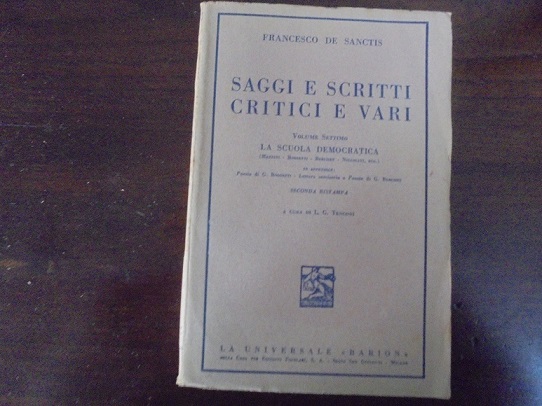 SAGGI E SCRITTI CRITICI E VARI. VOL. 7. LA SCUOLA …