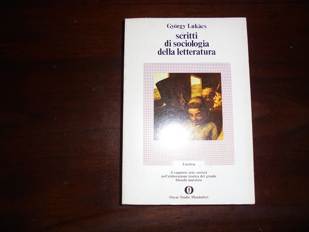 SCRITTI DI SOCIOLOGIA DELLA LETTERATURA Premessa di Peter Ludz. Traduzione …