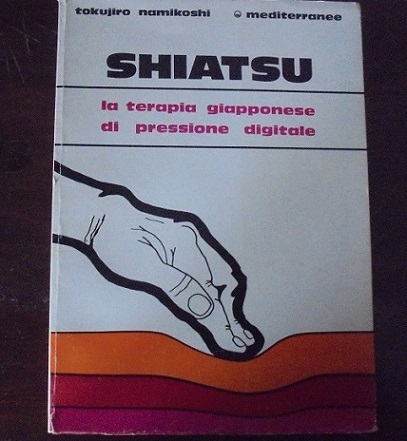 SHIATSU La terapia giapponese di pressione digitale.