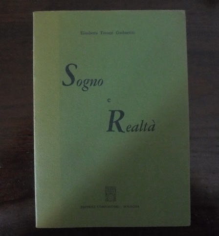 SOGNO E REALTA`