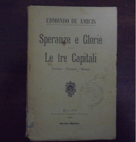 SPERANZE E GLORIE Le tre Capitali Torino - Firenze - …