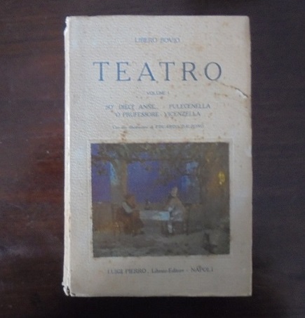 TEATRO Vol. 1. So` Dieci`Anne, Pulecenella, `O Prufessore, Vicenzella.