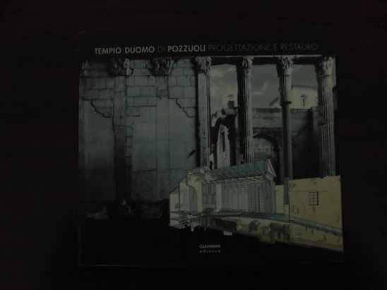 TEMPIO-DUOMO DI POZZUOLI. PROGETTAZIONE E RESTAURO