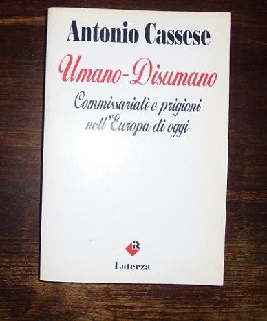 UMANO-DISUMANO Commissariati e prigioni nell`Europa di oggi.