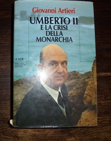 UMBERTO II E LA CRISI DELLA MONARCHIA