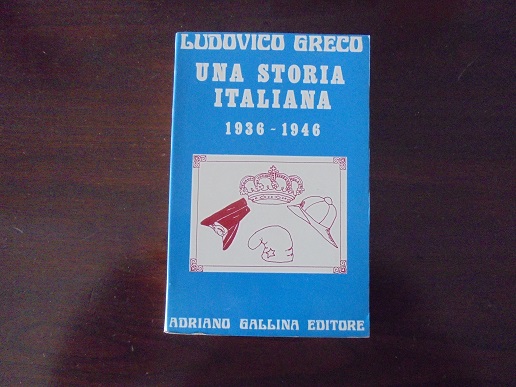 UNA STORIA ITALIANA. 1936 - 1946