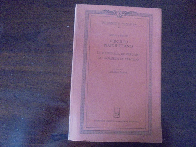 VIRGILIO NAPOLETANO. LA BUCCOLECA DE VERGILIO. LA GEORGECA DE VERGILIO