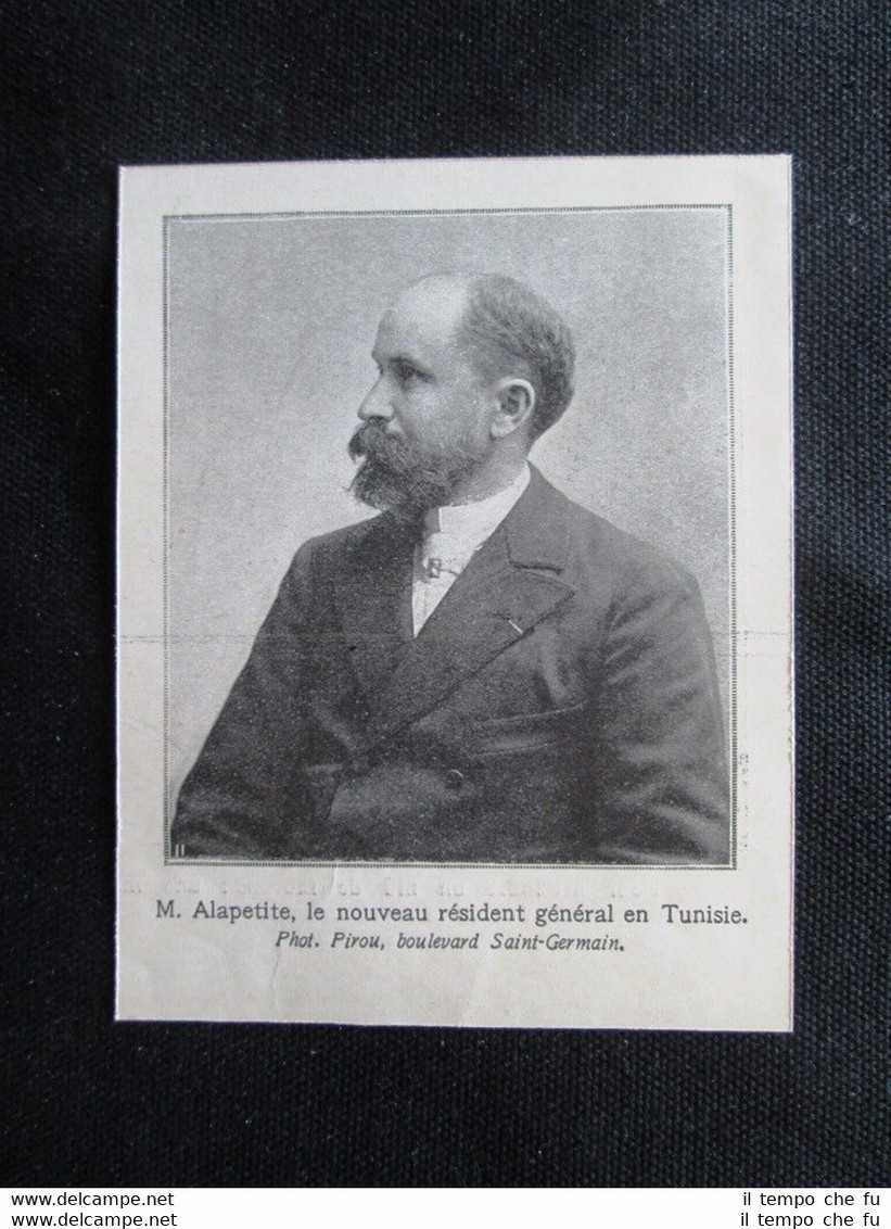 Alapetite, il nuovo residente generale in Tunisia Stampa del 1907