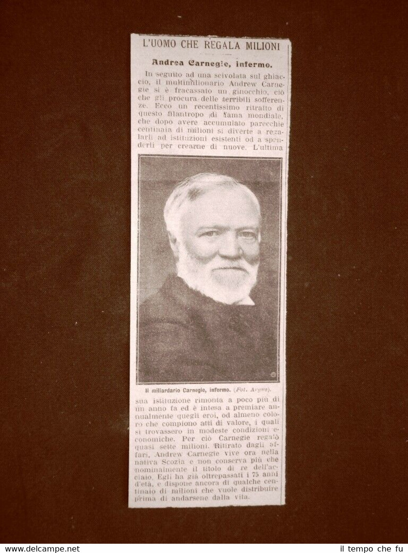 Andrew Carnegie nel 1910 Il milionario infermo