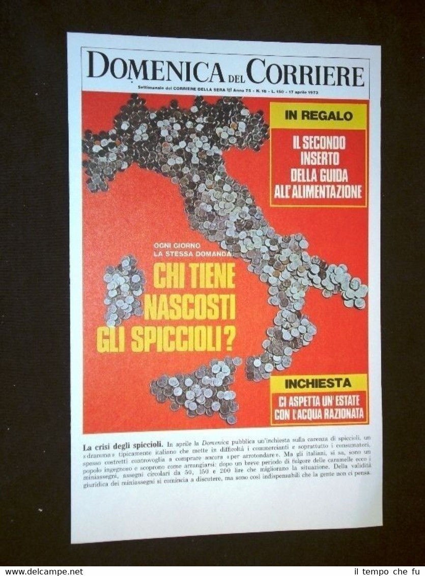 Anno 1973 La Crisi degli spiccioli "Soldi spicci" Copertine Domenica …