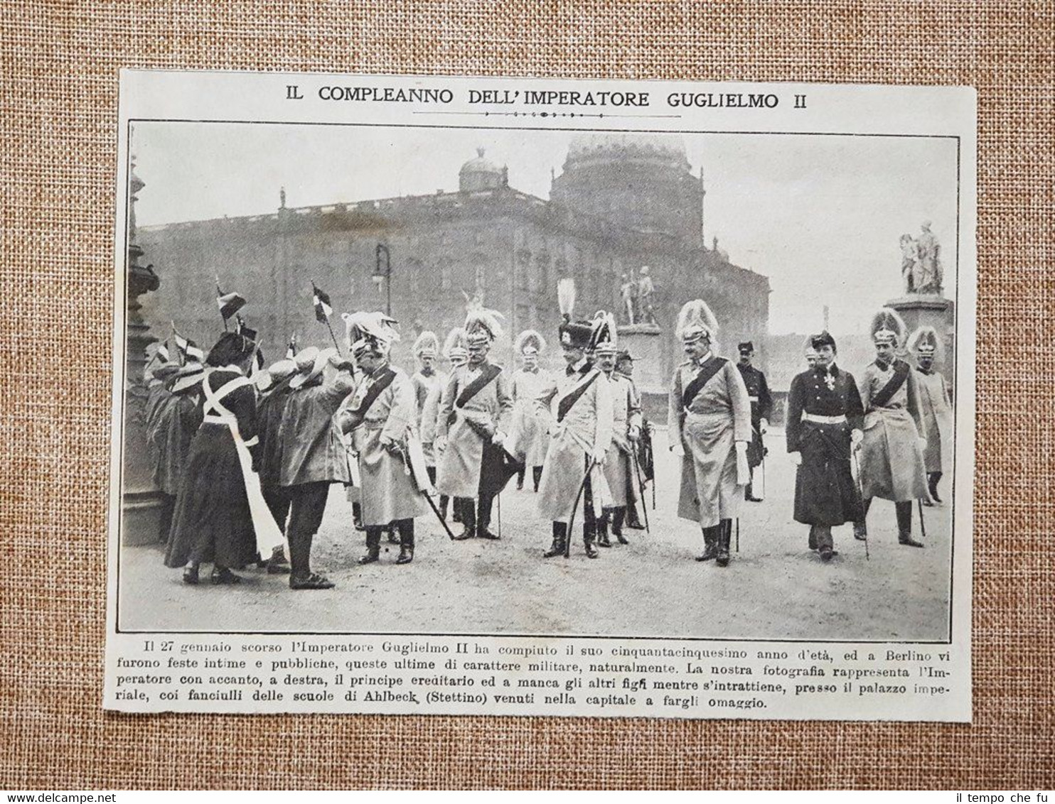 Berlino nel 1914 Feste per i 51 anni dell'Imperatore Guglielmo …