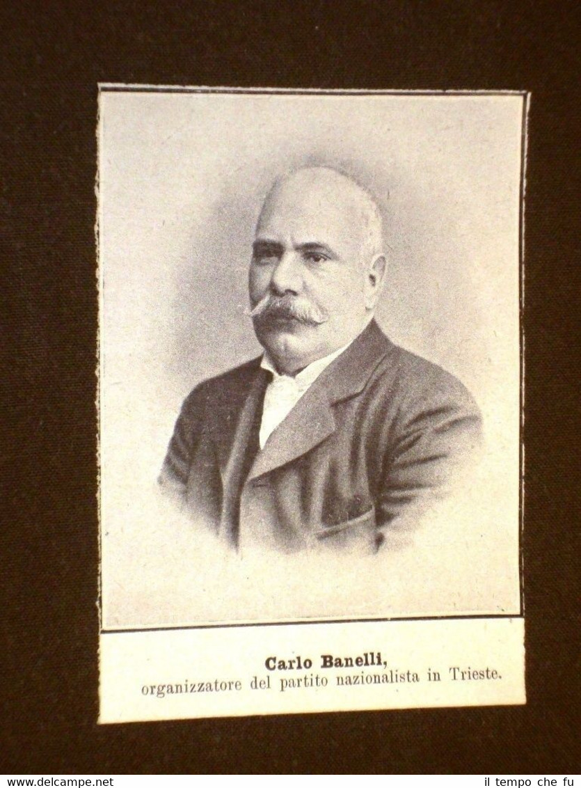 Carlo Banelli nel 1909 Organizzatore del Partito nazionalista in Trieste