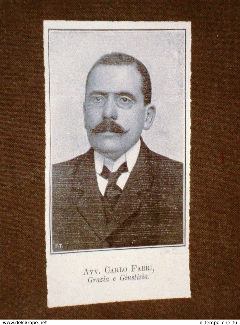 Carlo Fabri nel 1909 Sottosegretario di Grazia e giustizia