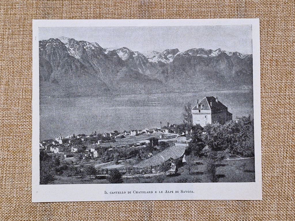 Castello di Chatelard e Alpi di Savoia Veduta del 1900 …