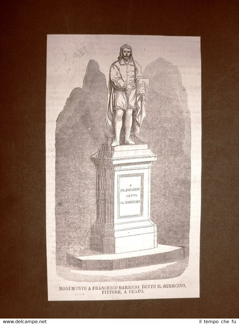 Cento nel 1866 Il monumento al pittore Francesco Barbieri detto …