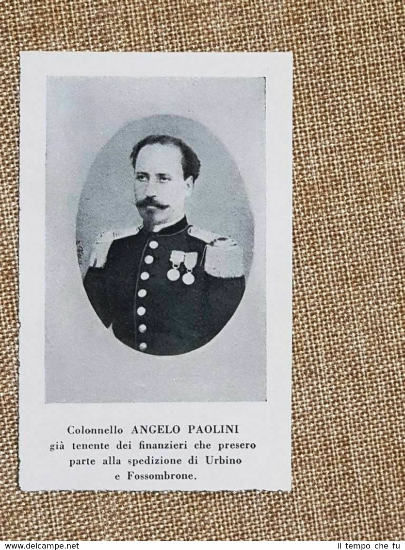 Colonnello Angelo Paolini Spedizione di Urbino e Fossombrone Guardia di …