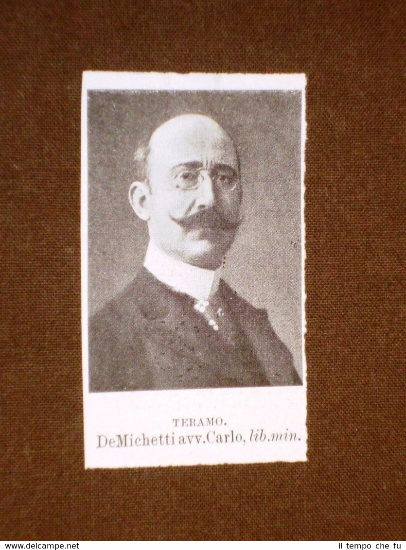 Deputato nel 1909 Onorevole DeMichetti o De Michetti Carlo di …