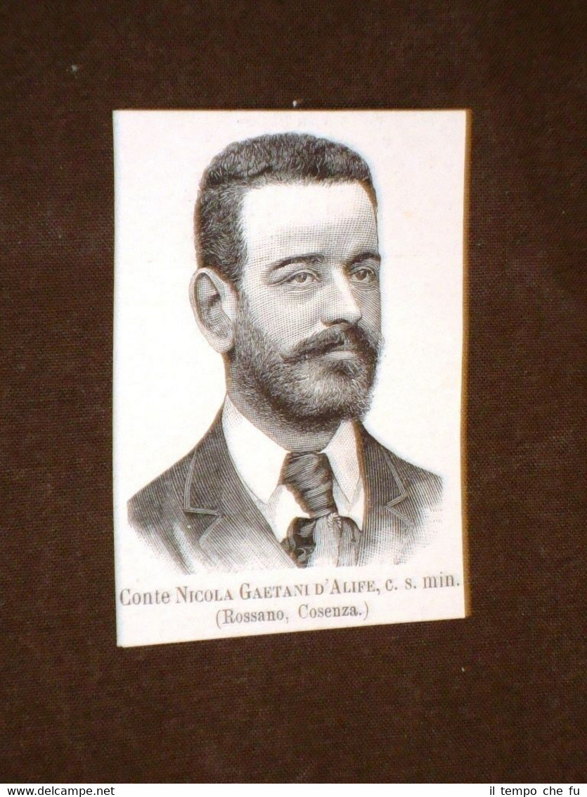 Deputato o Onorevole nel 1893 Conte Nicola Gaetani D'Alife di …