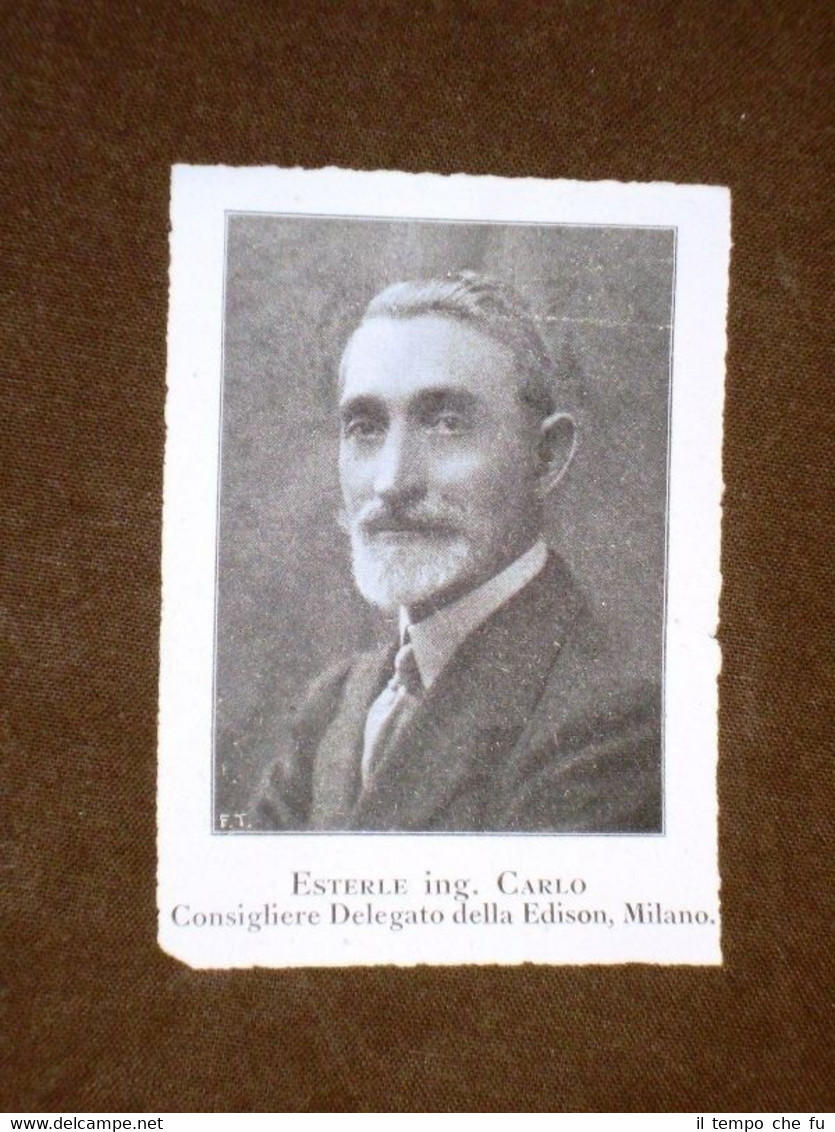 Esterle Ing. Carlo Consigliere Delegato della Edison di Milano