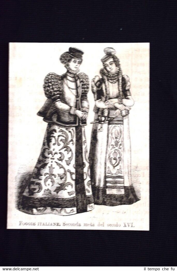Foggie italiane - Seconda metà del secolo XVI Incisione del …