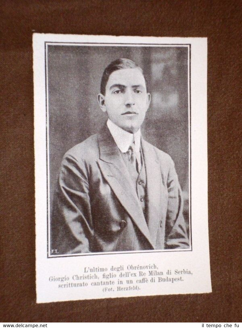 Giorgio Christich nel 1909 Ultimo degli Obrénovich Figlio ex Re …