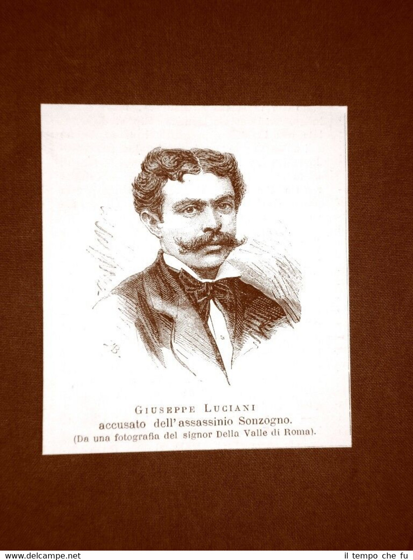 Giuseppe Luciani nel 1875 Accusato dell'assassinio Sonzogno
