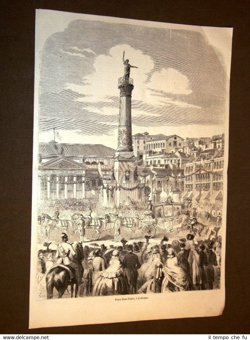 Gravure année 1858 Lisbonne, Place Dom Pedro - Lisbona, Piazza …