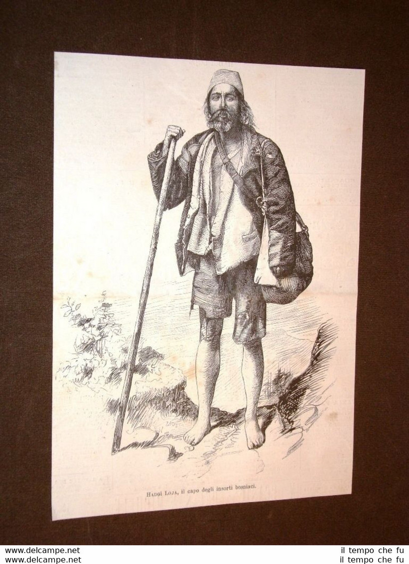 Guerra in Bosnia nel 1878 Hadgì Loja Capo degli insorti …