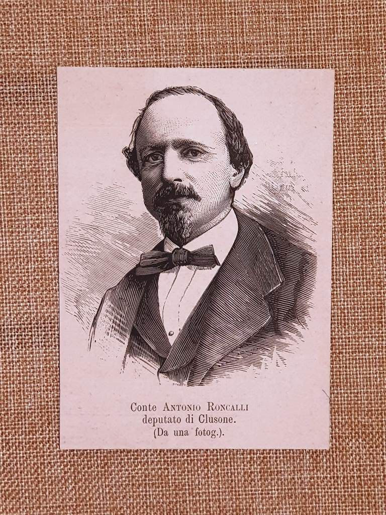 Il Conte Antonio Roncalli nel 1881 Deputato di Clusone