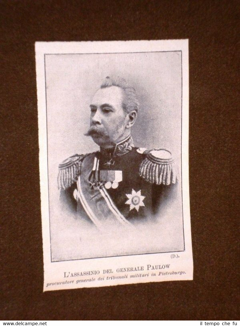 Il Generale di Russia Paulow Procuratore dei tribunali militari Assassinato