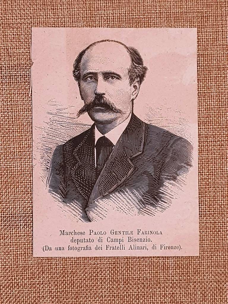 Il Marchese Paolo Gentile Farinola nel 1881 Deputato di Campi …