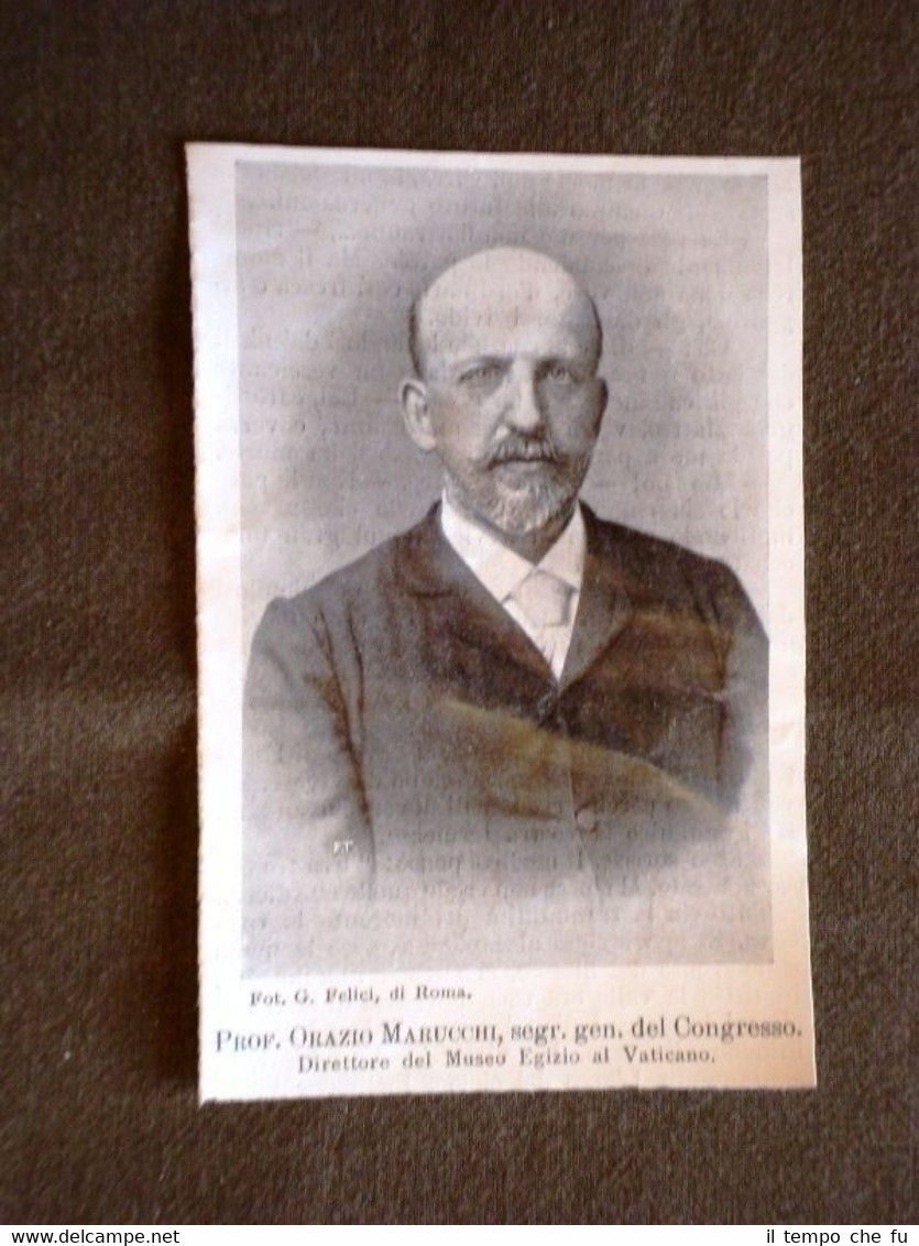 Il Professore Orazio Marucchi nel 1900 Direttore del Museo Egizio …