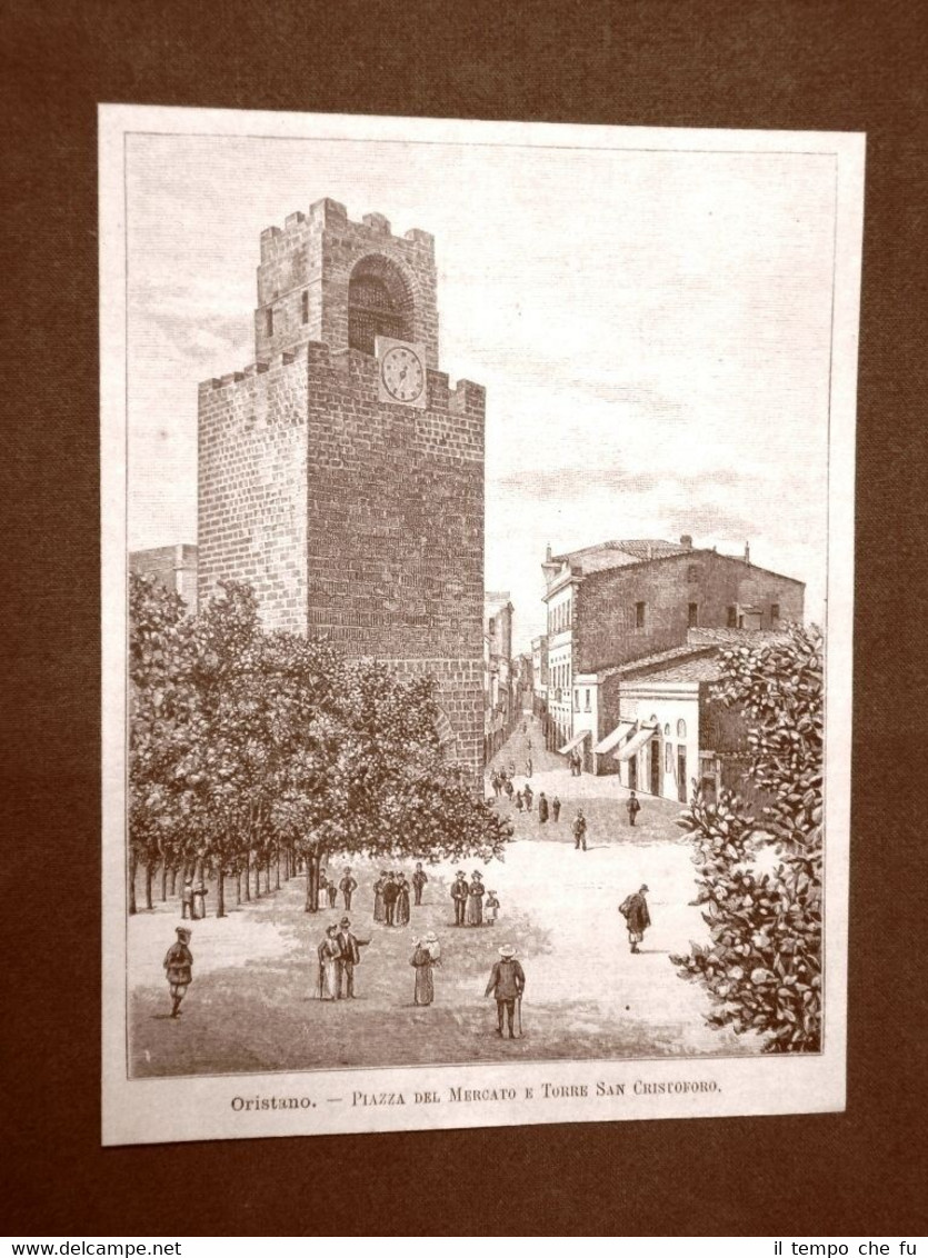 Incisione del 1891 Oristano, Piazza del Mercato e Torre San …