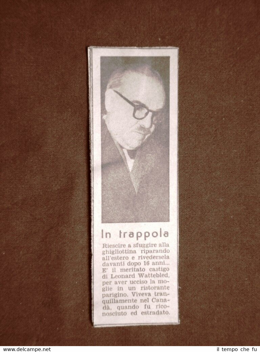 L'uxoricida Leonard Wattebled nel 1953 Estradato dal Canada dopo 16 …