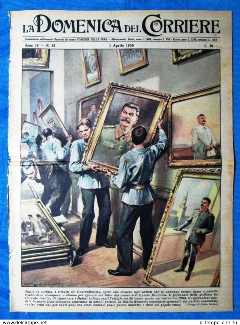 La Domenica del Corriere 1 aprile 1956 Stalin - Gorgorotondo …