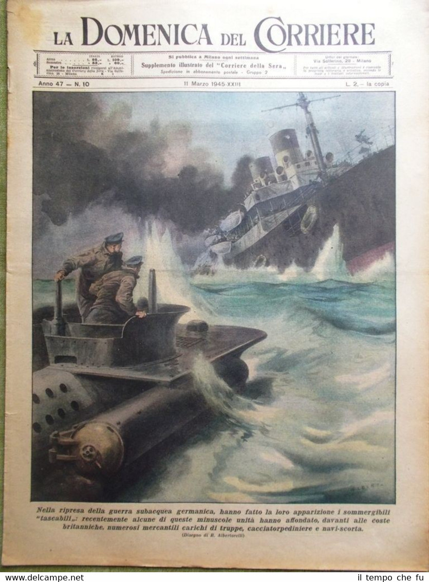 La Domenica del Corriere 11 Marzo 1945 WW2 Sommergibili Canada …