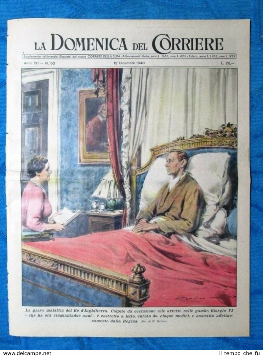 La Domenica del Corriere 12 dicembre 1948 Giorgio VI -P.Bellentani …