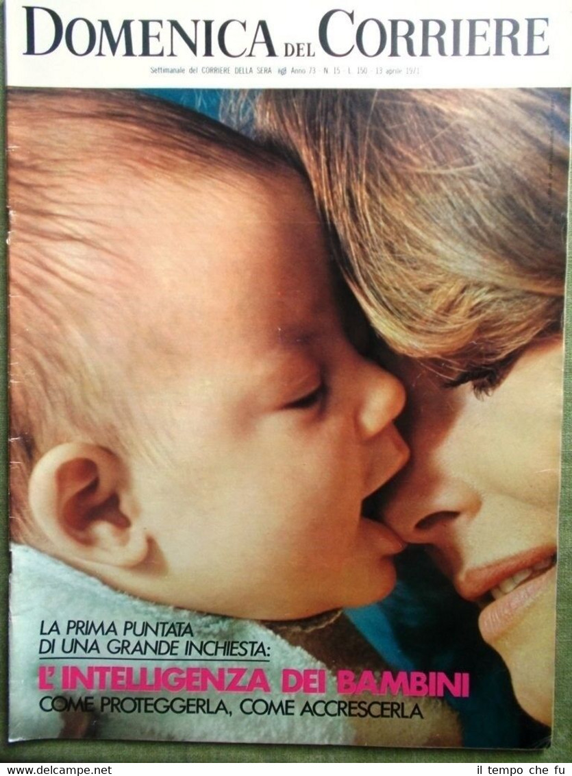 La Domenica del Corriere 13 Aprile 1971 Bambini Volontè Calley …