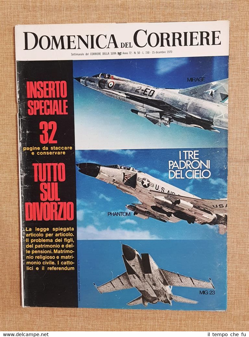 La Domenica del Corriere 15 Dicembre 1970 MIG Divorzio Piazza …