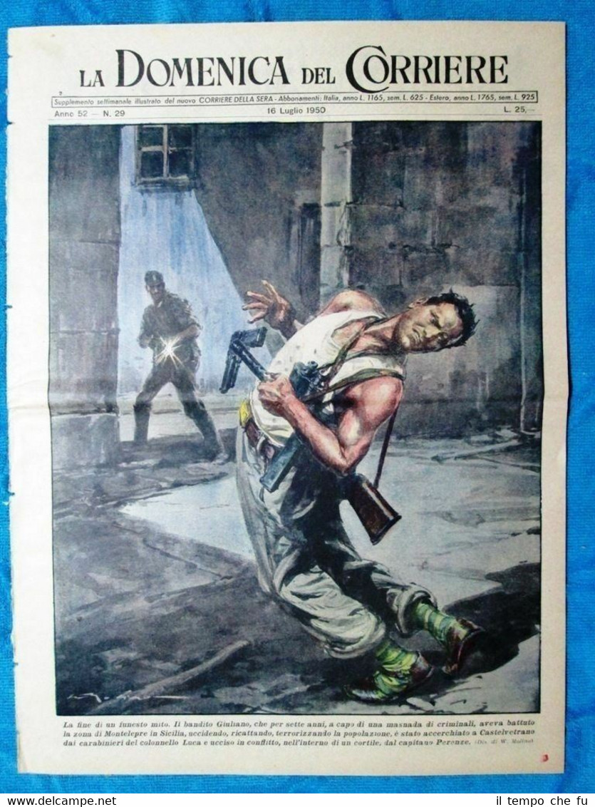 La Domenica del Corriere 16 luglio 1950 Morte Giuliano - …