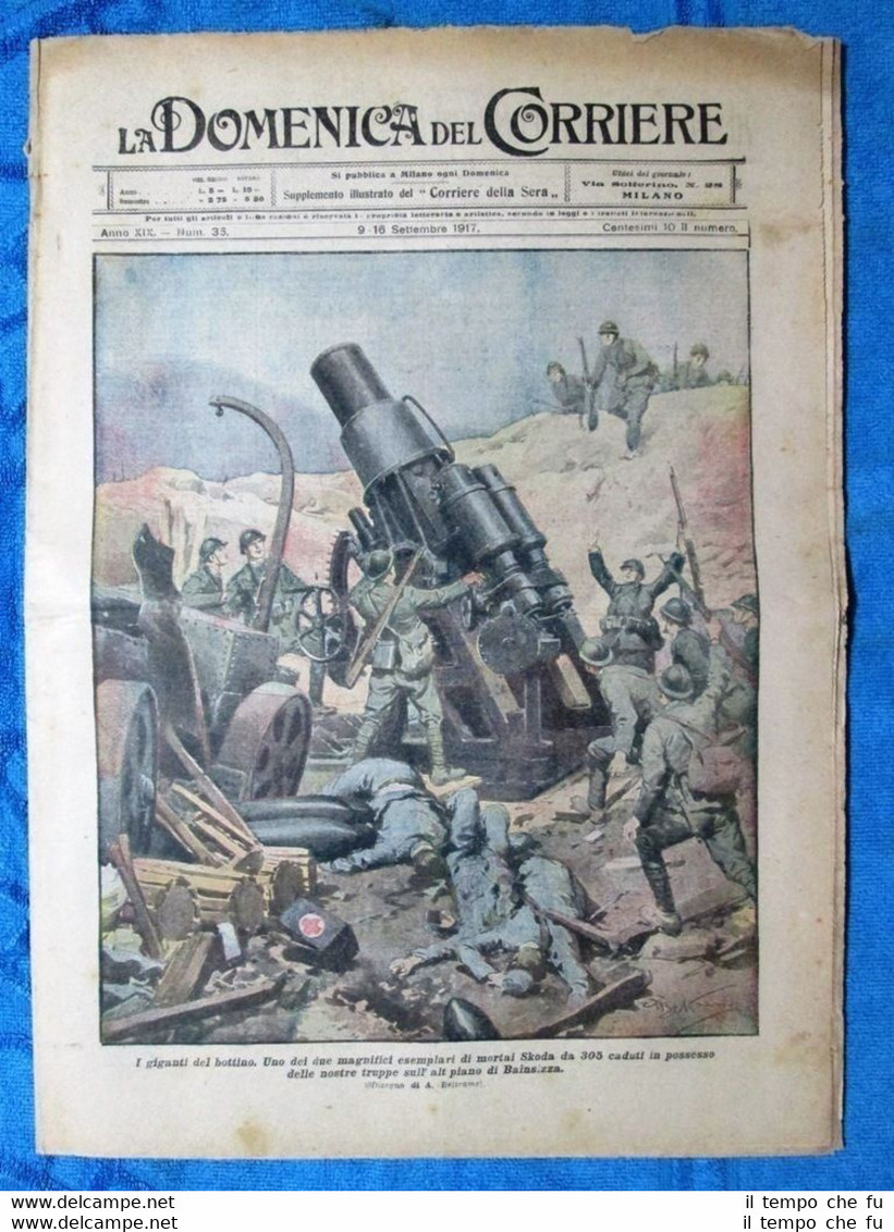 La Domenica del Corriere 16 settembre 1917 WW1 Mortai Skoda-Bersaglieri-Isonzo